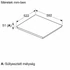 Kép 5/9 - Bosch FŐZŐLAP BEÉPÍTHETŐ INDUKCIÓS PIF651HC1E